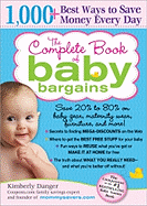 The Complete Book of Baby Bargains: 1,000] Best Ways to Save Money Every Day