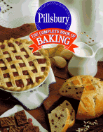 The Complete Book of Baking - Pillsbury Company, and Mitchell, Carolyn B, and Pillsbury