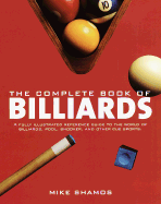 The Complete Book of Billiards - Shamos, Mike, and Shamos, Michael Ian