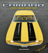 The Complete Book of Chevrolet Camaro, Revised and Updated 3rd Edition: Every Model Since 1967
