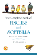 The Complete Book of Finches and Softbills