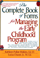 The Complete Book of Forms for Managing the Preschool Program - Watkins, Kathleen P, and Durant, Lucius
