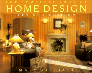 The Complete Book of Home Design - Gilliatt, Mary