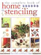 The Complete Book of Home Stenciling - Hall, Katrina, and Westcott Taylor, Denise