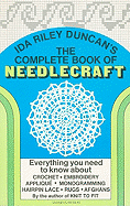 The Complete Book of Needlecraft - Duncan, Ida Riley