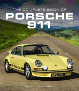 The Complete Book of Porsche 911: Every Model Since 1964