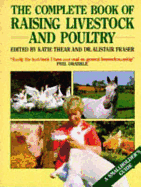 The Complete Book of Raising Livestock & Poultry