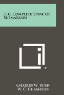 The Complete Book Of Submarines