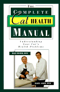 The Complete Cat Health Manual - Foster, Race, Dr., DVM, and Smith, Marty, Dr., DVM