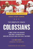The Complete Coach: Colossians