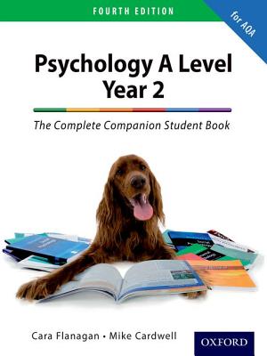 The Complete Companion for AQA Psychology A Level: Year 2 Student Book - Cardwell, Mike, and Flanagan, Cara