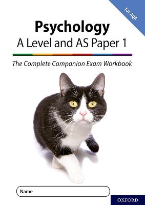 The Complete Companions for AQA Fourth Edition: 16-18: AQA Psychology A Level: Year 1 and AS Paper 1 Exam Workbook - McIlveen, Rob, and Compton, Clare, and Cardwell, Mike (Series edited by)