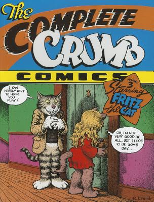 The Complete Crumb Comics Vol. 3: Starring Fritz the Cat - Crumb, R, and Pahls, Marty (Introduction by)