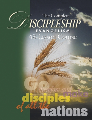 The Complete Discipleship Evangelism 48-Lessons Study Guide: Go Therefore and make disciples of all the nations - Wommack, Andrew, and Krow, Don