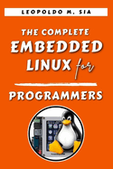 The Complete Embedded Linux for Programmers