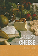 The Complete Encyclopedia of Cheese