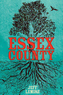 The Complete Essex County Hardcover Edition