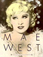 The Complete Films of Mae West - Tuska, Jon, and Tyler, Parker (Designer)