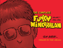 The Complete Funky Winkerbean: Volume 7, 1990-1992