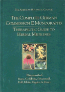 The Complete German Commission E Monographs: Therapeutic Guide to Herbal Medicines