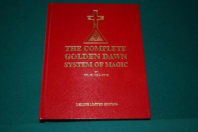 The Complete Golden Dawn System of Magic - Regardie, Israel
