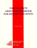 The Complete Grants Sourcebook for Higher Education