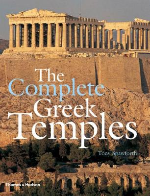 The Complete Greek Temples - Spawforth, Tony