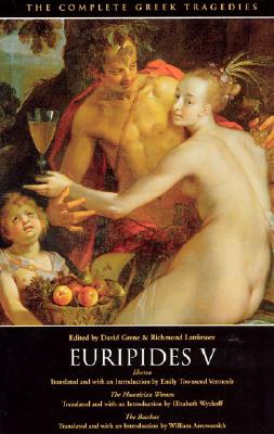 The Complete Greek Tragedies: Euripides V - Euripides, and Grene, David (Editor), and Lattimore, Richmond, Professor (Editor)