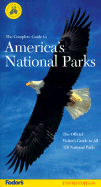 The Complete Guide to America's National Parks