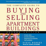 The Complete Guide to Buying and Selling Apartment Buildings: 2nd Edition