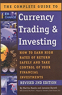 The Complete Guide to Currency Trading & Investing: How to Earn High Rates of Return Safely and Take Control of Your Financial Investments