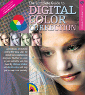 The Complete Guide to Digital Color Correction, Revised Edition