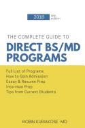The Complete Guide to Direct Bs/MD Programs: Understanding and Preparing for Combined Medical Programs