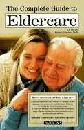 The Complete Guide to Elder Care