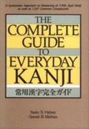 The Complete Guide to Everyday Kanji
