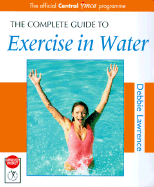 The Complete Guide to Exercise in Water