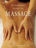 The Complete Guide to Massage