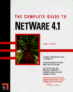 The Complete Guide to NetWare 4.1