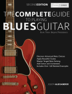 The Complete Guide to Playing Blues Guitar Book Three - Beyond Pentatonics