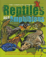 The Complete Guide to Reptiles and Amphibians
