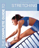 The Complete Guide to Stretching