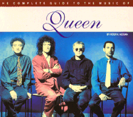 The Complete Guide to the Music of "Queen"