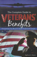 The Complete Guide to Veterans' Benefits: Everything You Need to Know Explained Simply