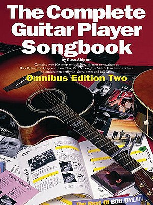 The Complete Guitar Player Songbook: Omnibus Edition Two - Hal Leonard Corp, and Shipton, Russ (Editor)