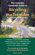 The Complete Handlebar Guide to Bicycling the Transam Virginia to Oregon/Washington