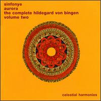 The Complete Hildegard von Bingen, Vol. Two: Aurora - Sinfonye