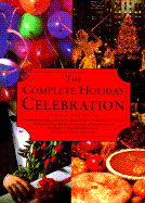 The Complete Holiday Celebration