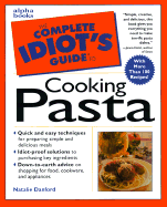 The Complete Idiot's Guide to Cooking Pasta