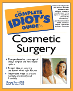 The Complete Idiot's Guide to Cosmetic Surgery