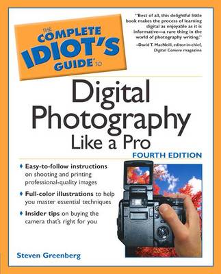 The Complete Idiot's Guide to Digital Photography Like a Pro - Greenberg, Steven